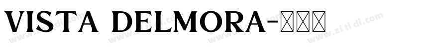 Vista Delmora字体转换